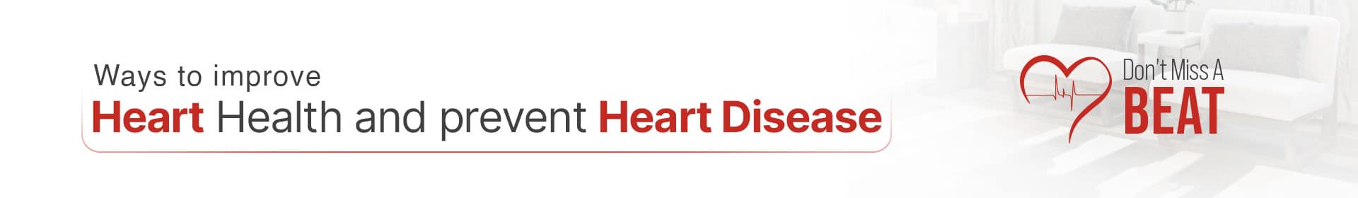 Improve Heart Health and Prevent Heart Disease