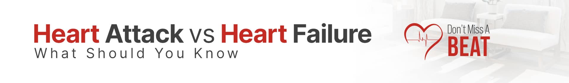 Heart Attack vs. Heart Failure