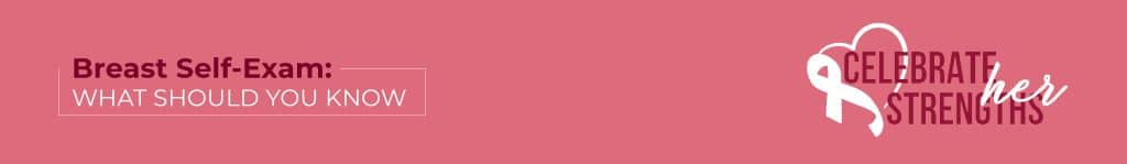 Breast Self-Exam: What Should You Know